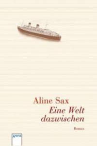Eine Welt dazwischen - Aline Sax