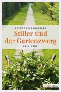 Stiller und der Gartenzwerg - Peter Freudenberger