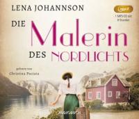Die Malerin des Nordlichts, 1 MP3-CD - Lena Johannson
