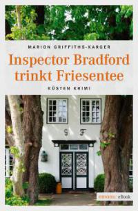 Inspector Bradford trinkt Friesentee - Marion Griffith-Karger