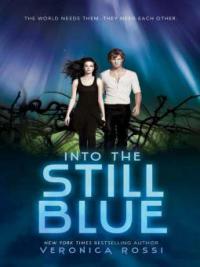 Into the Still Blue - Veronica Rossi