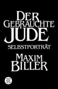 Der gebrauchte Jude - Maxim Biller