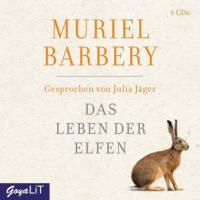 Das Leben der Elfen - Muriel Barbery