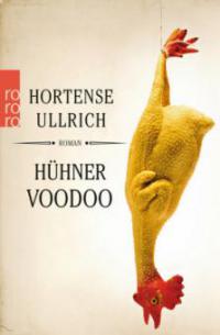 Hühner Voodoo - Hortense Ullrich