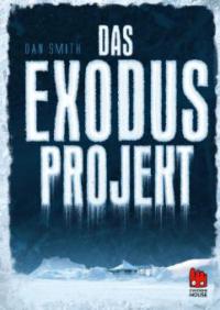 Das Exodus-Projekt - Dan Smith