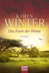 Das Feuer der Wüste - Karen Winter