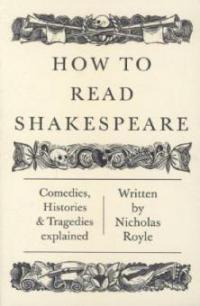 How To Read Shakespeare - Nicholas Royle