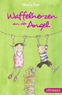 Waffelherzen an der Angel - Maria Parr