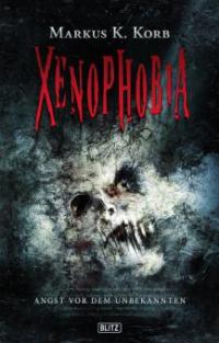 XENOPHOBIA - Markus K. Korb
