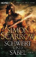 Schwert und Säbel - Simon Scarrow