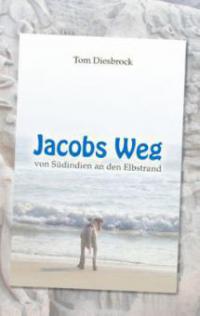 Jacobs Weg - Tom Diesbrock