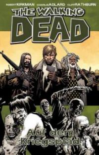 The Walking Dead - Auf dem Kriegspfad - Robert Kirkman