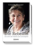 Die Rebellin - Ursula Hauser