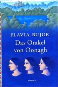 Das Orakel von Oonagh - Flavia Bujor