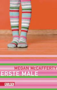 Jessica-Darling-Serie, Band 1: Erste Male - Megan McCafferty