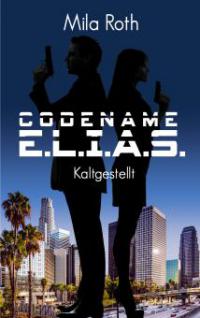 Codename E.L.I.A.S. - Mila Roth