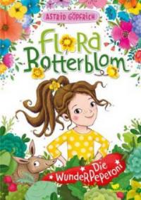 Flora Botterblom - Die Wunderpeperoni - Astrid Göpfrich