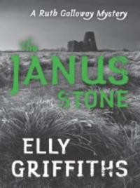 The Janus Stone - Elly Griffiths