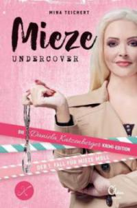 Mieze Undercover - Mina Teichert