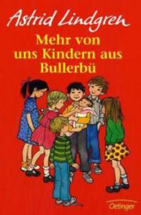 Mehr von uns Kindern aus Bullerbü - Astrid Lindgren