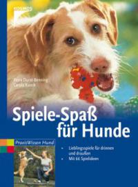 Spiele-Spaß für Hunde - Petra Durst-Benning, Carola Kusch