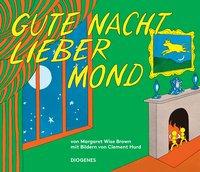 Gute Nacht, lieber Mond - Margaret Wise Brown, Clement Hurd