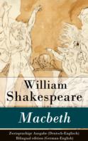Macbeth - Zweisprachige Ausgabe (Deutsch-Englisch) / Bilingual edition (German-English) - William Shakespeare