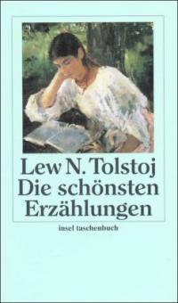 Die schönsten Erzählungen - Leo N. Tolstoi