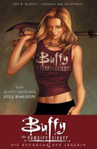 Buffy The Vampire Slayer, Staffel 8, Band 1 - Joss Whedon