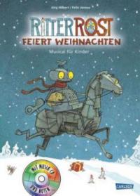 Ritter Rost feiert Weihnachten, m. Audio-CD - Jörg Hilbert, Felix Janosa
