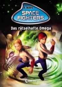 Space Fighters 03. Das rätselhafte Omega - David Mars