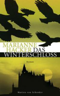 Das Winterschloss - Marianne Hacker