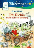 Die Olchis. Allein auf dem Müllberg - Erhard Dietl