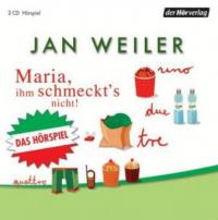 Maria, ihm schmeckt's nicht, 2 Audio-CDs - Jan Weiler