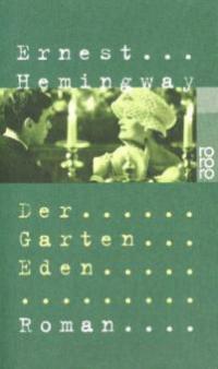 Der Garten Eden - Ernest Hemingway