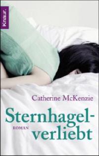 Sternhagelverliebt - Catherine McKenzie