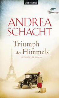Triumph des Himmels - Andrea Schacht