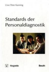 Standards der Personaldiagnostik - Uwe P. Kanning
