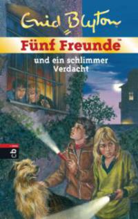 Fünf Freunde und ein schlimmer Verdacht, Jubiläums-Ausgabe - Enid Blyton