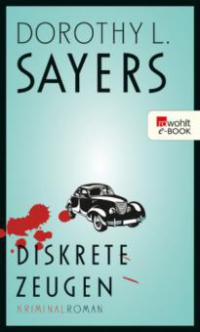 Diskrete Zeugen - Dorothy L. Sayers