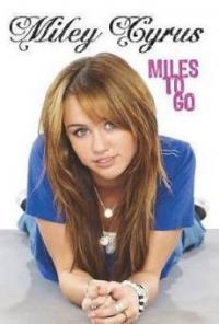 Miles to Go, English edition - Miley Cyrus