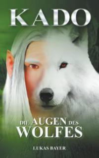 Die Augen des Wolfes - Lukas Bayer