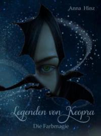 Legenden von Keopra - Anna Hinz
