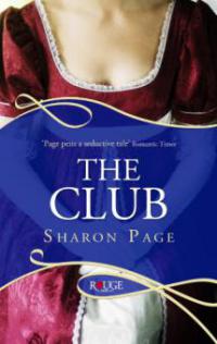 The Club: A Rouge Regency Romance - Sharon Page