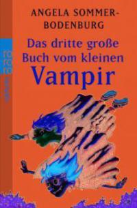 Das dritte große Buch vom kleinen Vampir - Angela Sommer-Bodenburg