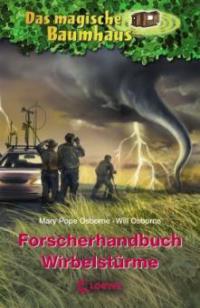 Das magische Baumhaus. Forscherhandbuch  Wirbelstürme - Mary Pope Osborne, Will Osborne