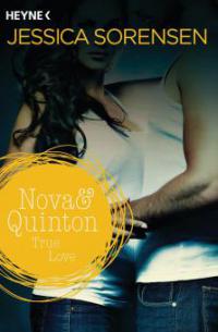 Nova & Quinton. True Love - Jessica Sorensen