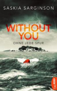 Without You - Ohne jede Spur - Saskia Sarginson