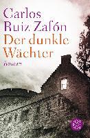 Der dunkle Wächter - Carlos Ruiz Zafón