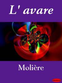 L'avare - Molière